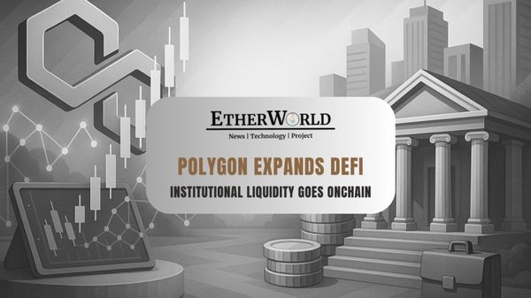 Polygon Expands DeFi: Institutional Liquidity Goes Onchain