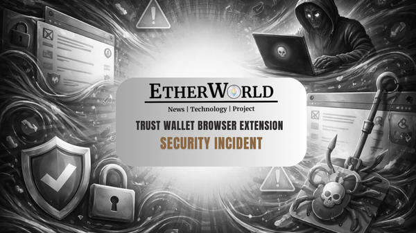 Trust Wallet Browser Extension Security Incident