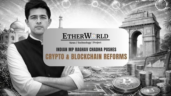 Indian MP Raghav Chadha Pushes Crypto & Blockchain Reforms