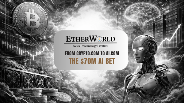 From Crypto.com to AI.com: The $70M AI Bet