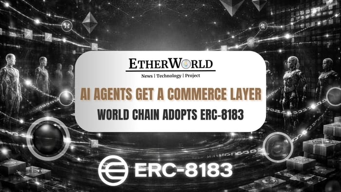 World Chain Adopts ERC-8183 as Commerce Layer for AI Agents