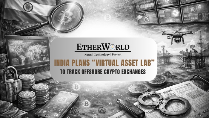 India Plans “Virtual Asset Lab” to Track Offshore Crypto Exchanges