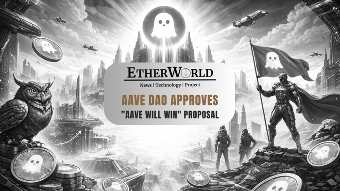 AAVE DAO Approves "Aave Will Win" Proposal