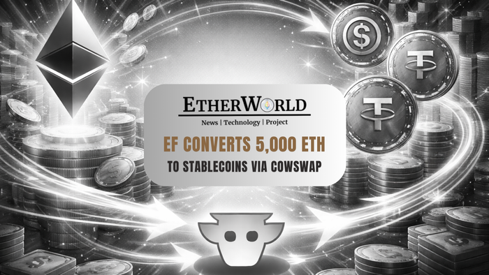 Ethereum Foundation Converts 5,000 ETH to Stablecoins Via CoWSwap