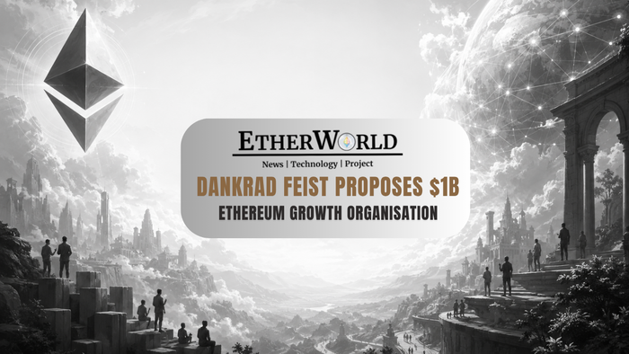 Dankrad Feist Proposes $1B Ethereum Growth Organisation