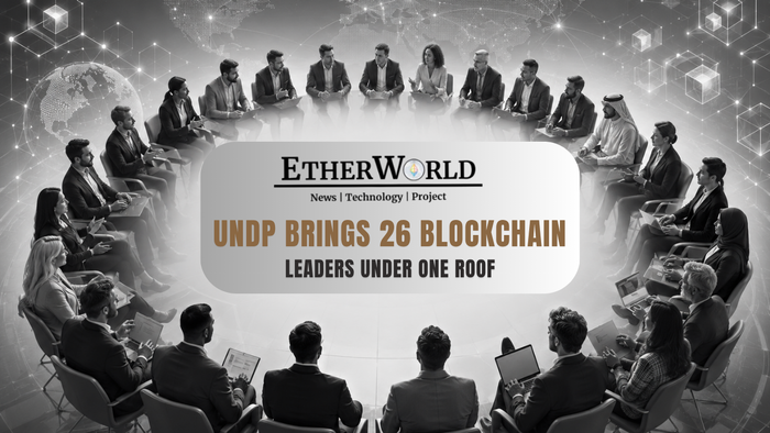 UNDP Brings 26 Blockchain Leaders Under One Roof