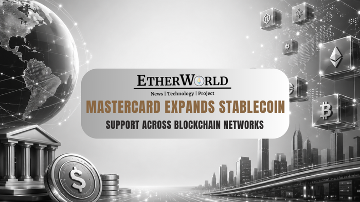 Mastercard Expands Stablecoin Support Across Blockchain Networks