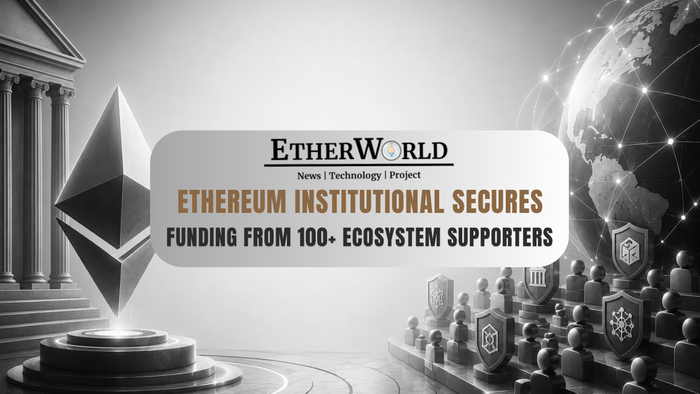 Ethereum Institutional Secures Funding From 100+ Ecosystem Supporters