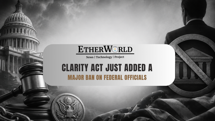 CLARITY Act Just Added a Major Ban on Federal Officials