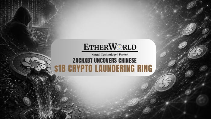 ZachXBT Uncovers Chinese $1B Crypto Laundering Ring