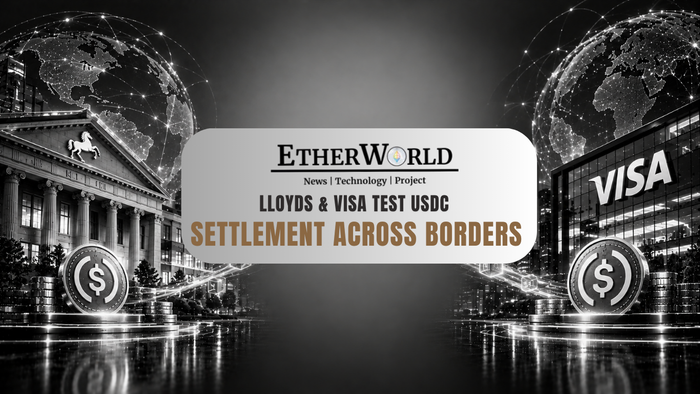 Lloyds & Visa Test USDC Settlement Across Borders