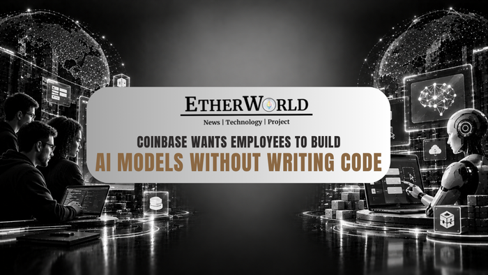 Coinbase Wants Employees to Build AI Models Without Writing Code