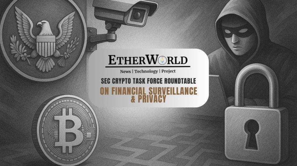 SEC Crypto Task Force Roundtable on Financial Surveillance & Privacy Announced