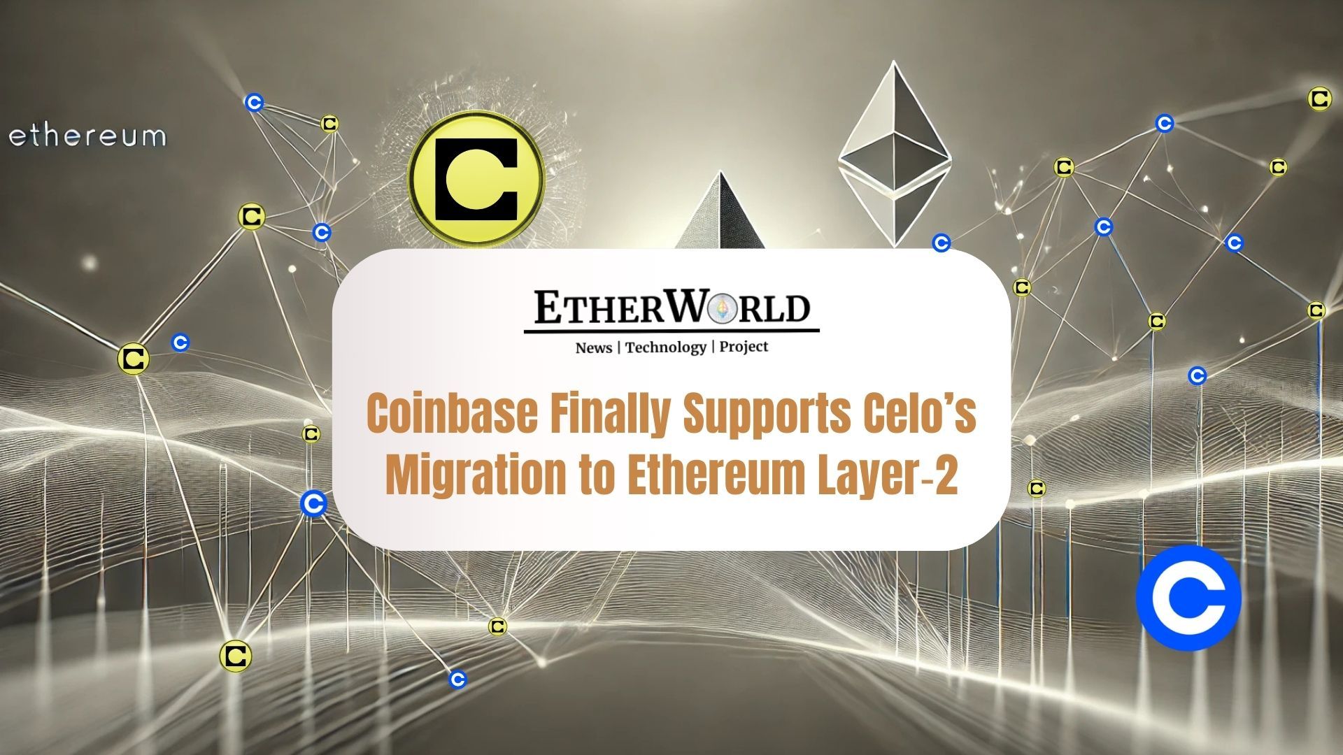 Celo Migrates to Ethereum Layer‑2, Backed by Coinbase’s Support