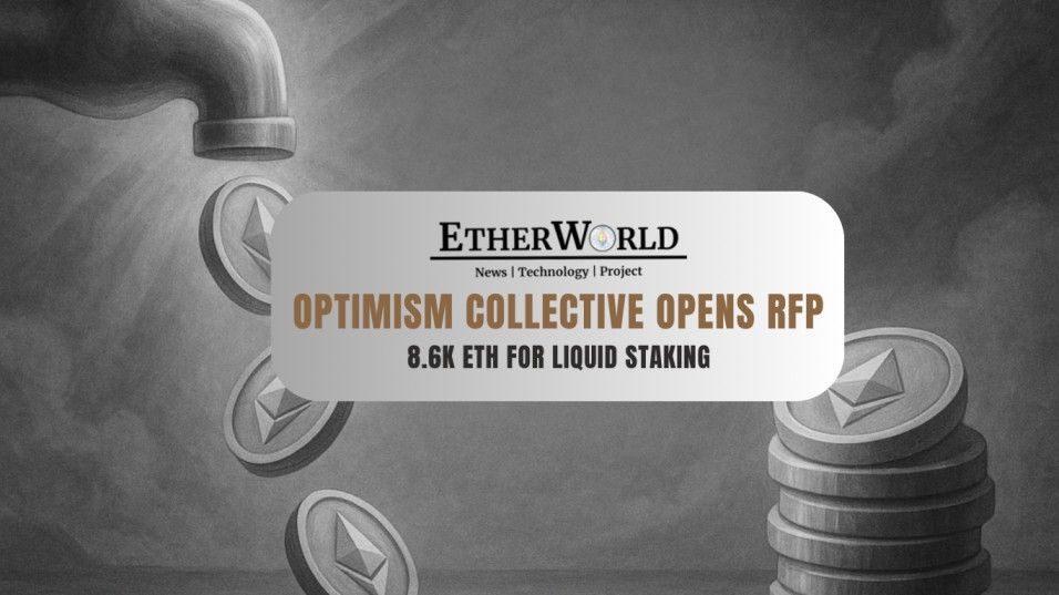 Optimism Collective Opens RFP: 8.6K ETH for Liquid Staking