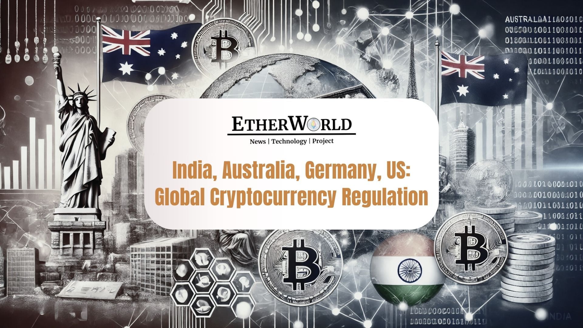 India, Australia, Germany, US: A Global Look at Cryptocurrency Regulation