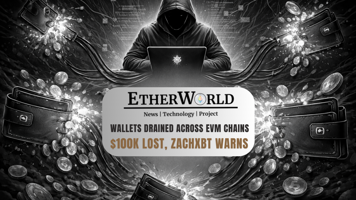 Hundreds of Wallets Drained Across EVM Chains, ZachXBT Warns