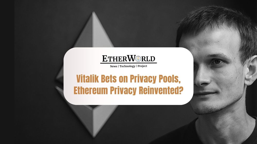 Vitalik Buterin Bets on Privacy Pools, A New Chapter for Ethereum Privacy?