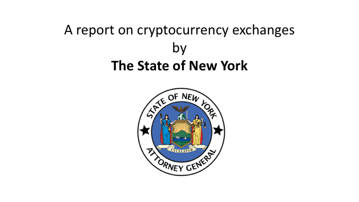A report on cryptocurrency exchanges by The State of New York
