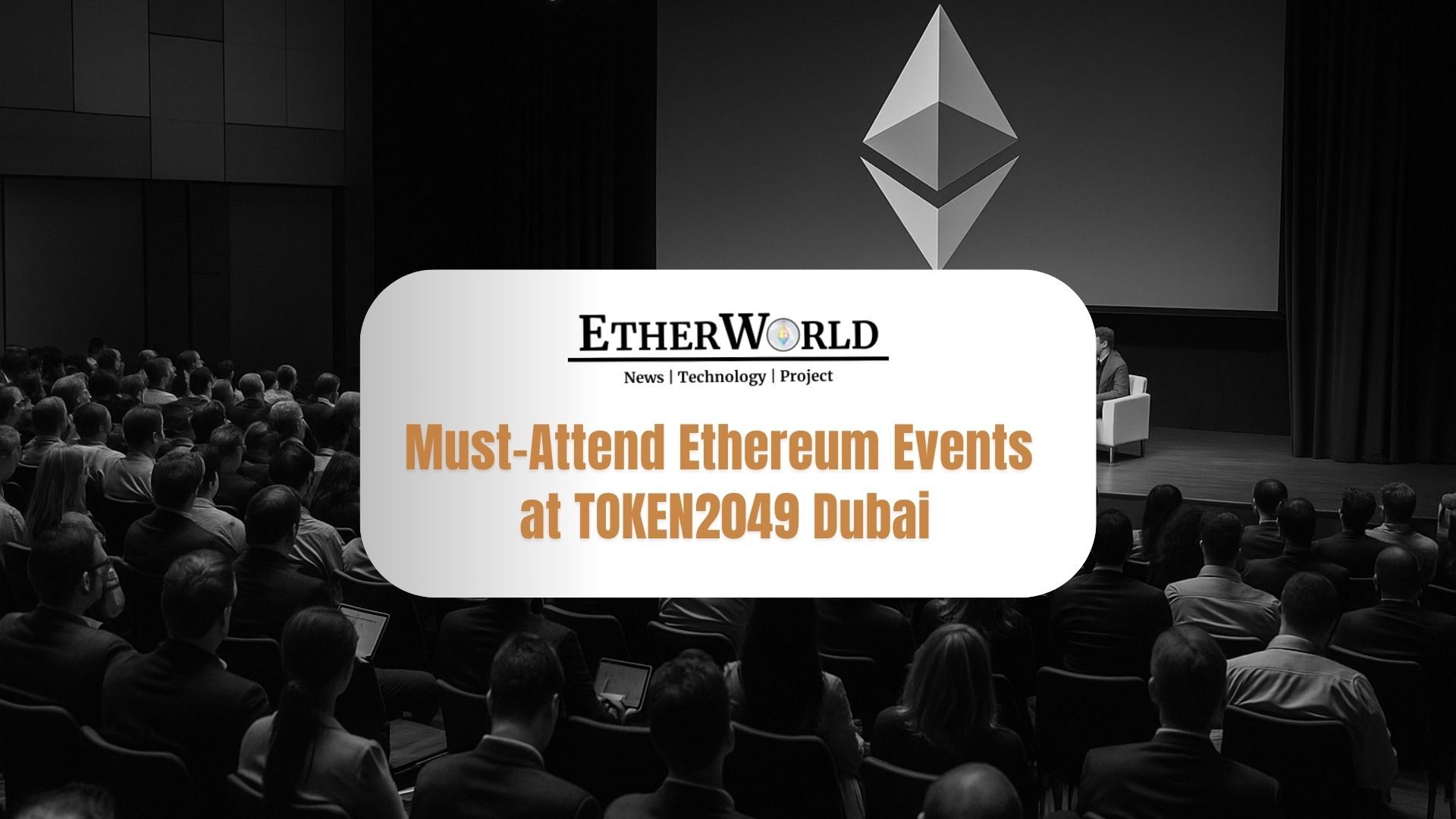 Ethereum’s Must-Attend Side Events at TOKEN2049 Dubai