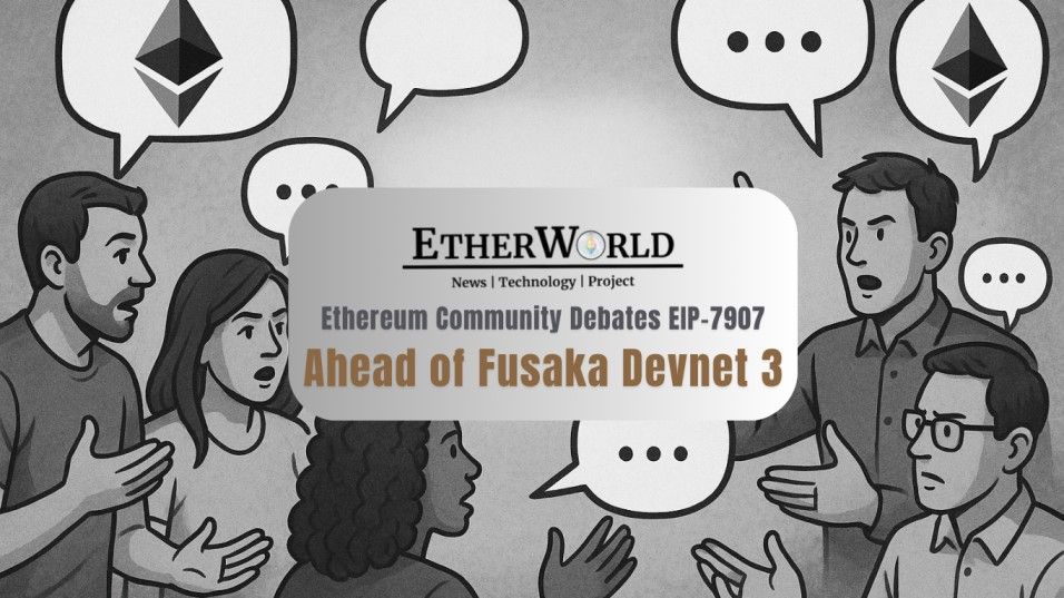 Ethereum Community Debates EIP-7907 Ahead of Fusaka Devnet 3
