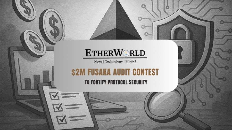 Ethereum Launches $2 Million Fusaka Audit Contest to Fortify Protocol Security