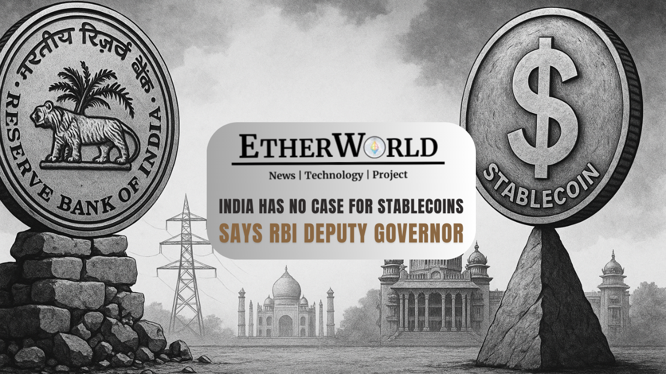 India Has No Case for Stablecoins, Says RBI Deputy Governor
