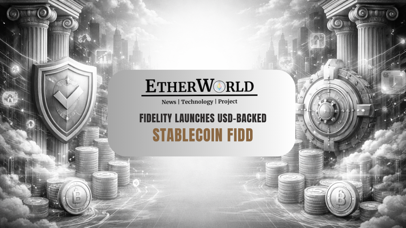 Fidelity Launches USD-Backed Stablecoin FIDD