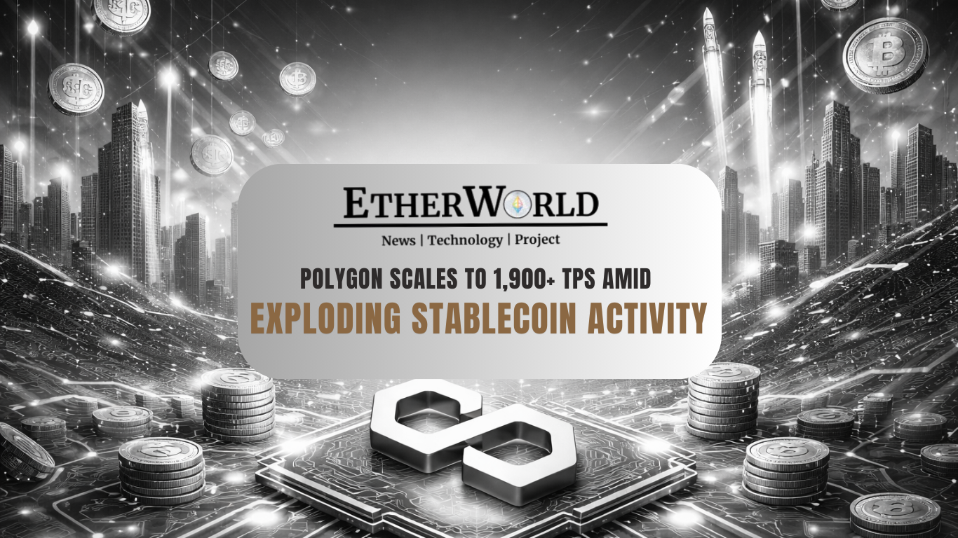 Polygon Scales to 1,900+ TPS Amid Exploding Stablecoin Activity